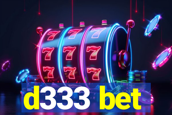 d333 bet